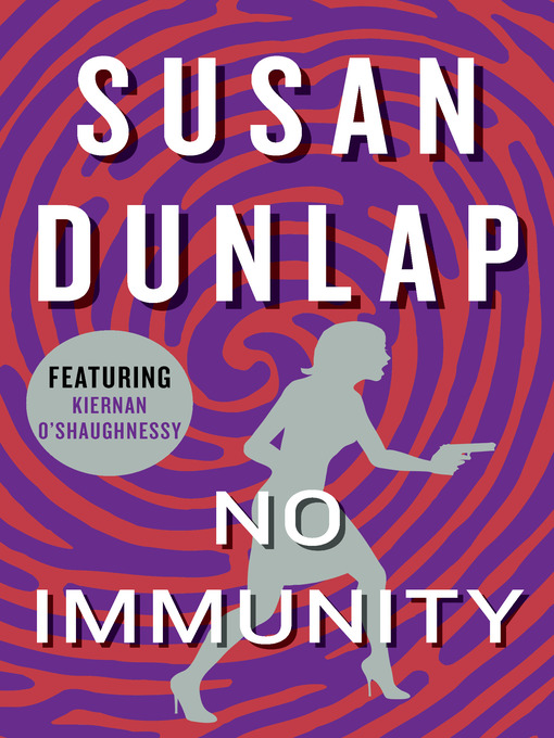 Title details for No Immunity by Susan Dunlap - Wait list